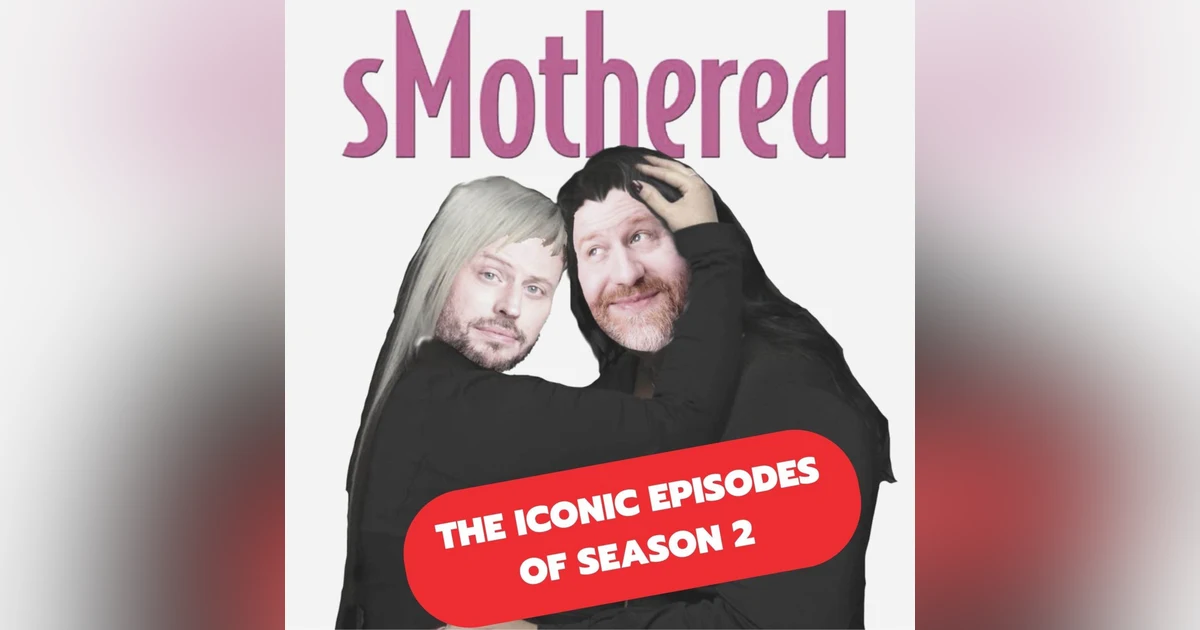 Special Re-Release: sMothered:  0202 "If Mom Can Do It, I Can Too"