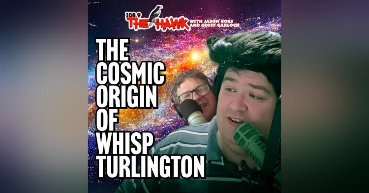 The Cosmic Origin of Whisp Turlington