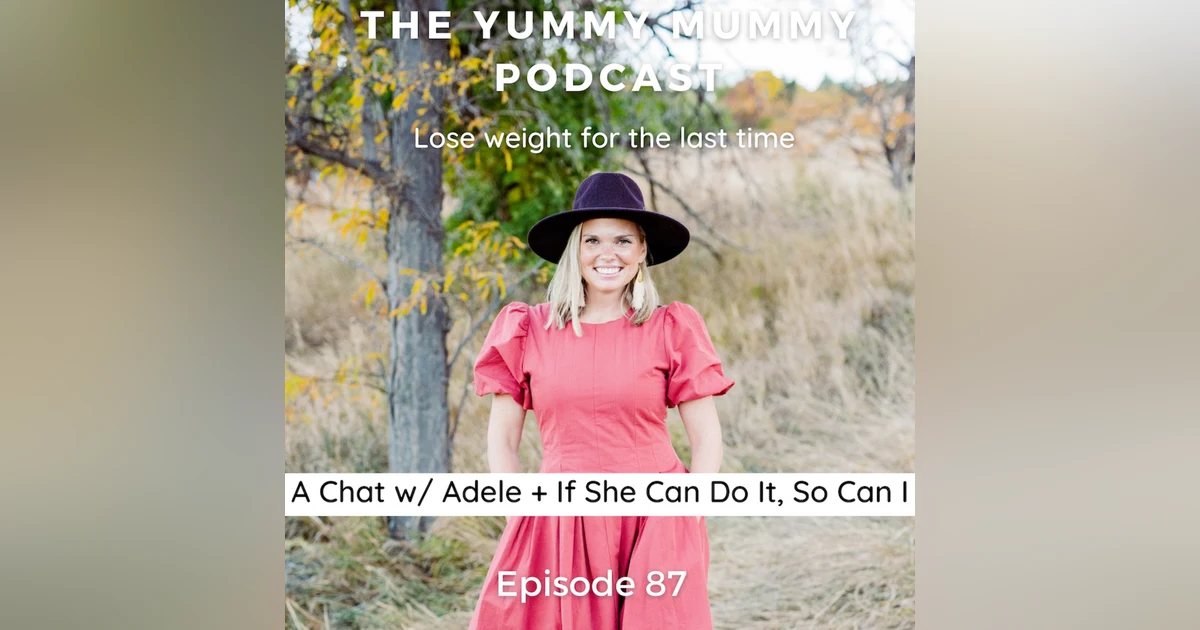 A Chat w/ Adele: If She Can Do It, So Can I