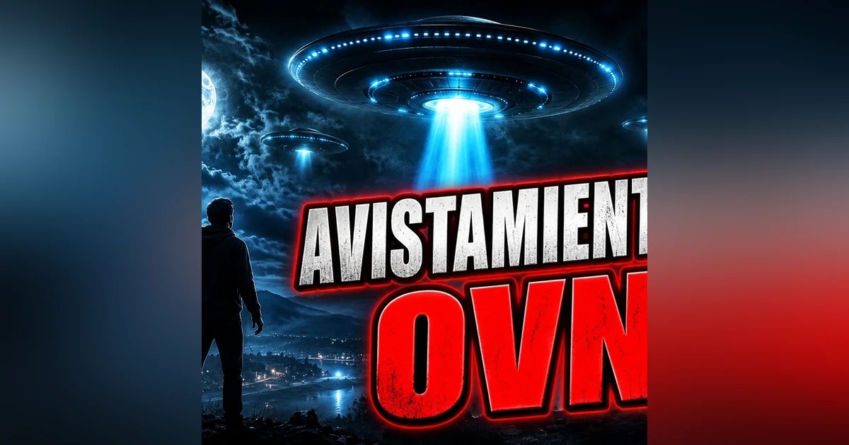 Historias de Miedo Julio 29 de 2026 AVISTAMIENTOS OVNI
