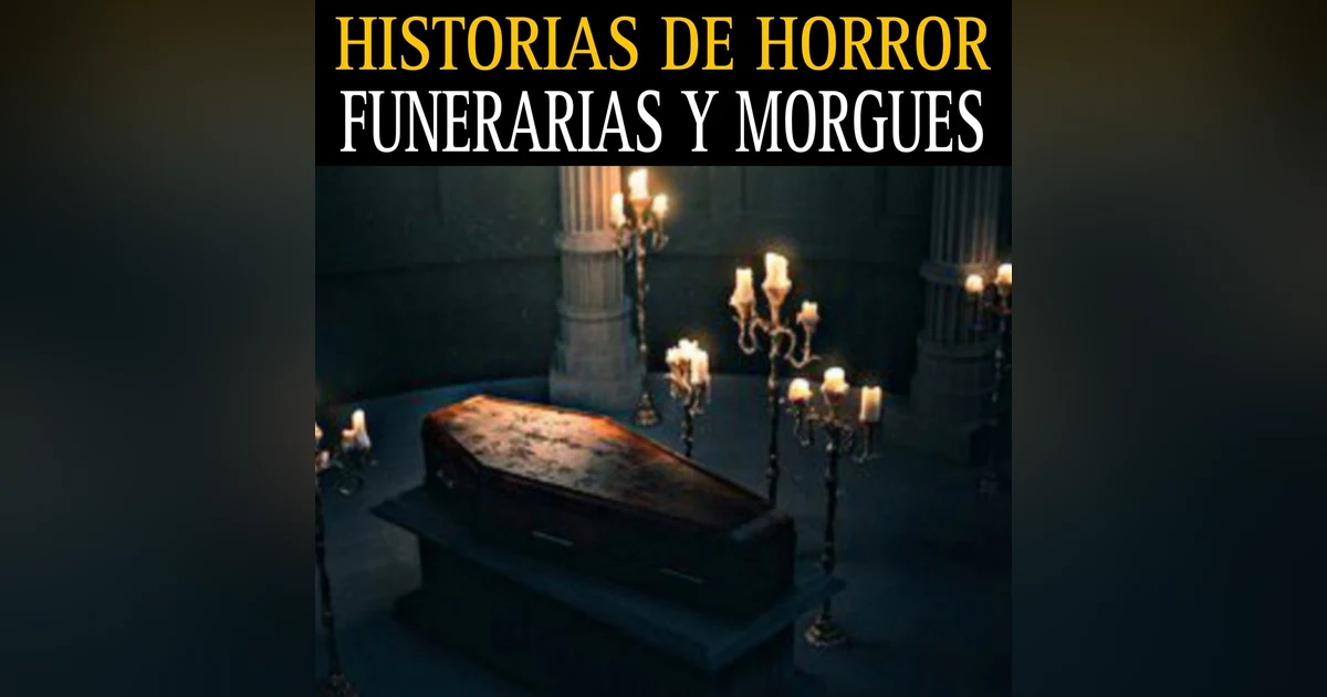 HISTORIAS ATERRADORAS EN FUNERARIAS Y MORGUES / TRABAJAR CON DIFUNTOS TE DARA PESADILLAS / L.C.E.