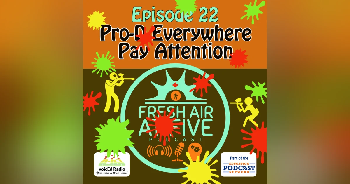 Pro-D Everywhere - Pay Attention FAAF22