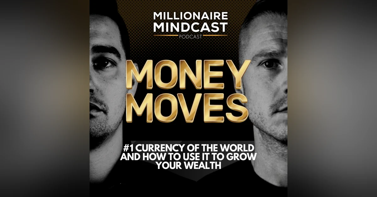 #1 Currency Of The World And How To Use It To Grow Your Wealth | Money Moves