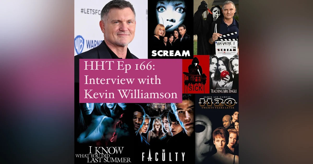 Ep 166: Interview w/Kevin Williamson, Writer of “Scream,” “IKWYDLS,” “The Faculty,” and so many more