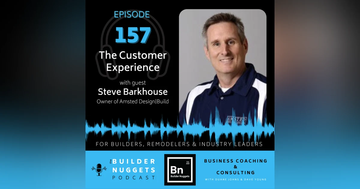Ep 157: The Customer Experience