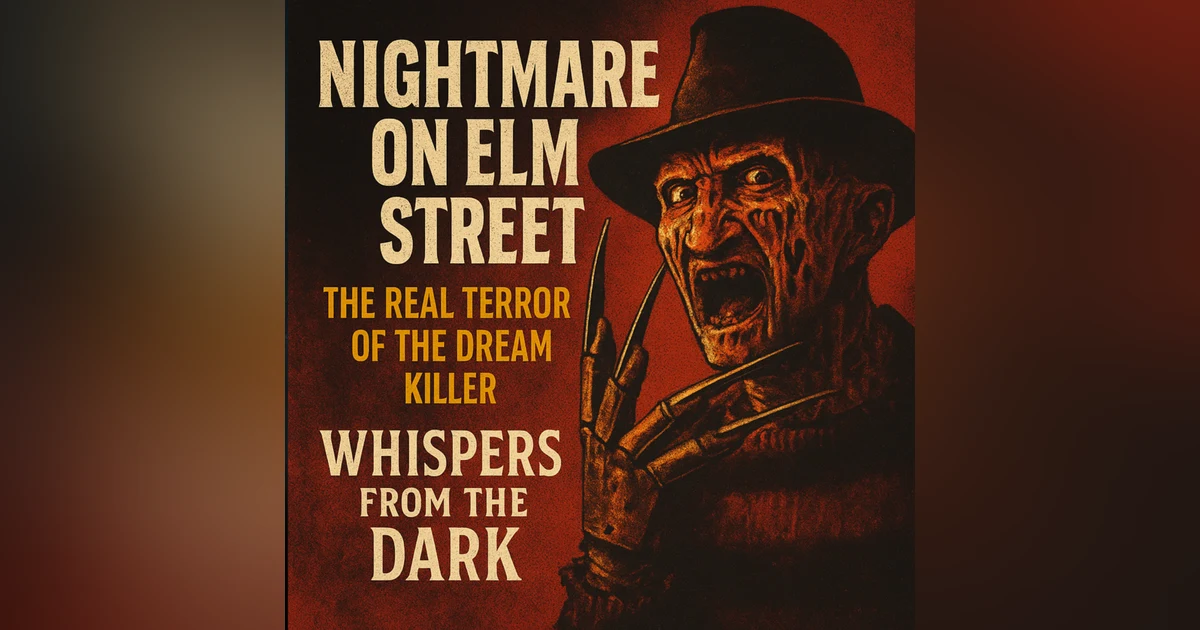 Nightmare on Elm Street: The Real Terror of the Dream Killer | Whispers from the Dark