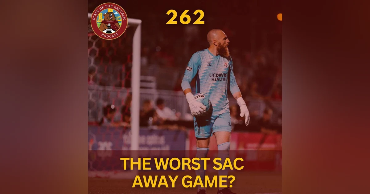 S1E262 - The Worst Sac Away Game in 2026?