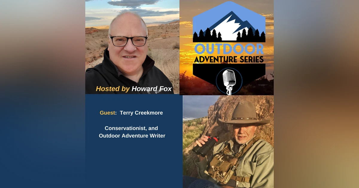 Terry Creekmore, Conservationist, and Outdoor Adventure Writer