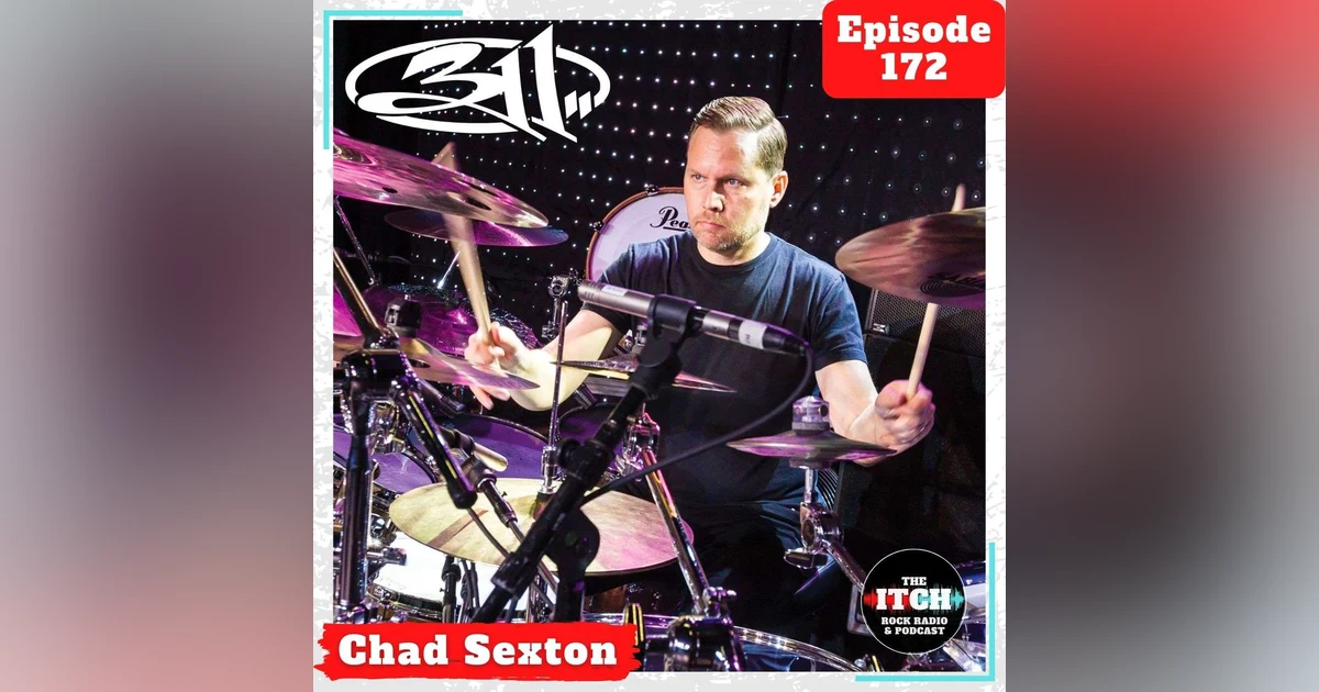 E172 A Conversation with Chad Sexton of 311