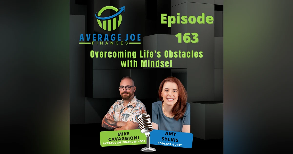 163. Overcoming Life's Obstacles with Mindset with Amy Sylvis