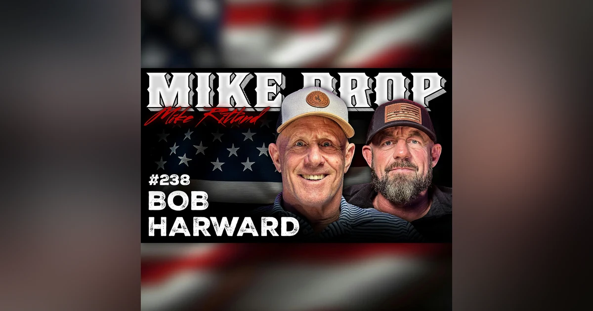 Vice Admiral Navy SEAL Bob Harward | Mike Drop Episode 238