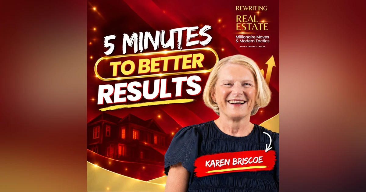 Real Estate Success: 5 Minutes a Day | Karen Briscoe