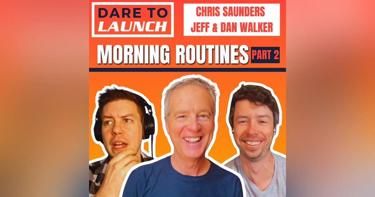 Your Morning Routines Isn’t The Problem (But This Might Be!) - DTL #42