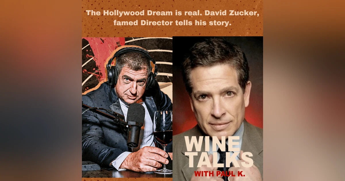 The Hollywood Dream is real. David Zucker, famed Director tells his story.