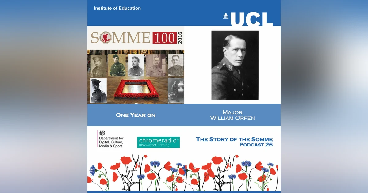 THE STORY OF THE SOMME 26 | One Year On - Major William Orpen