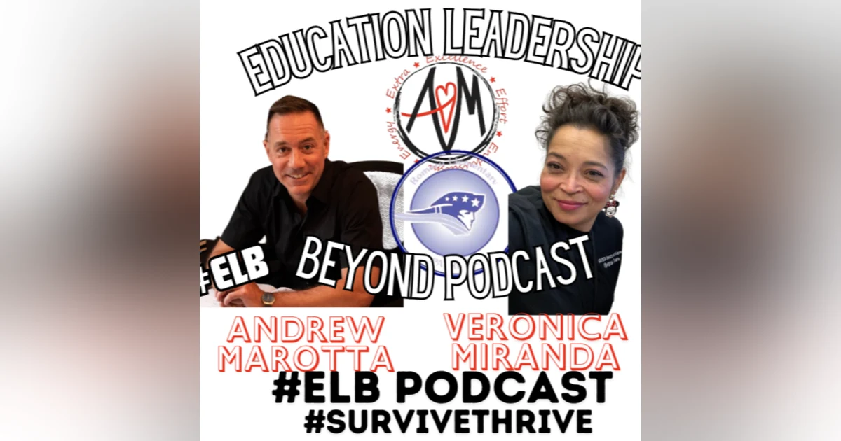 #ELB Podcast with Principal Veronica Miranda