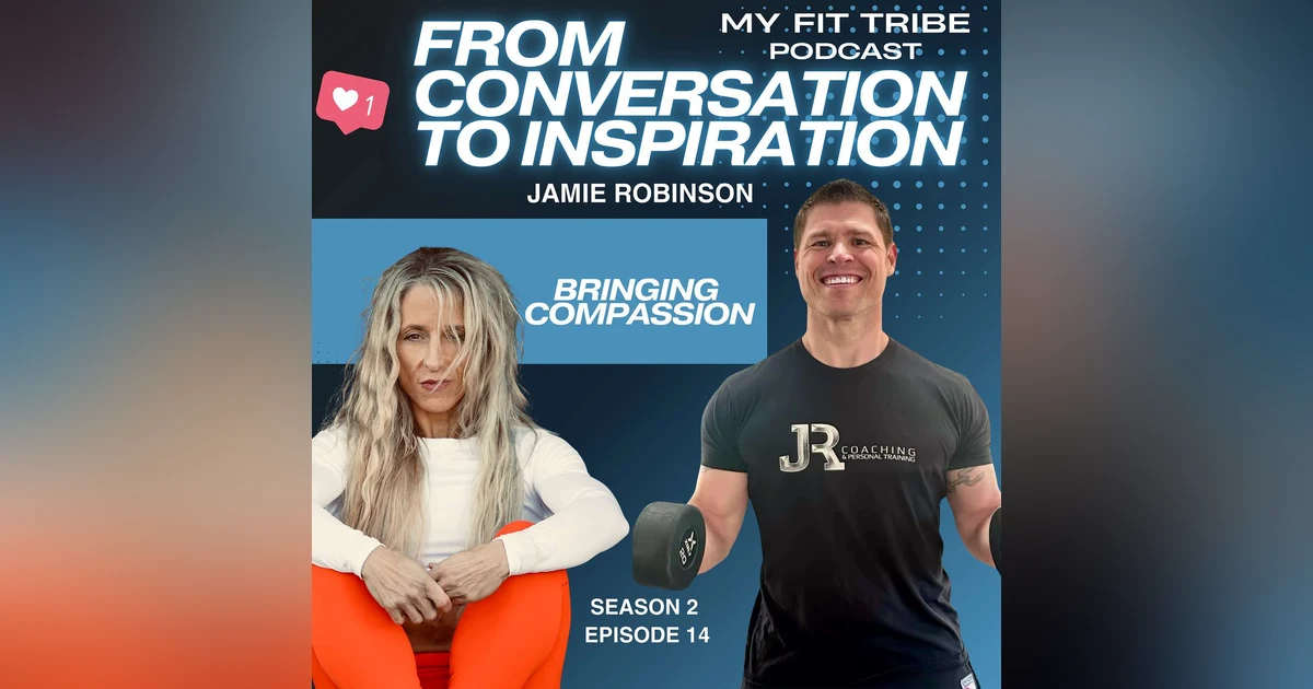 Jamie Robinson- Bringing Compassion