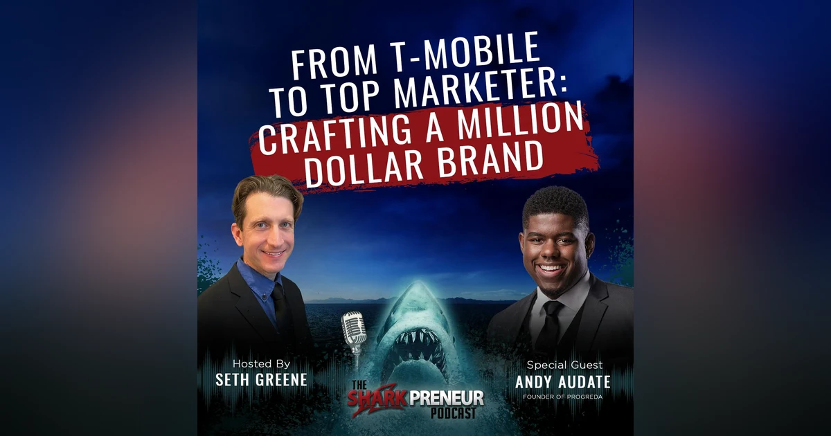 1063: From T-Mobile to Top Marketer: Crafting a Million Dollar Brand with Andy Audate