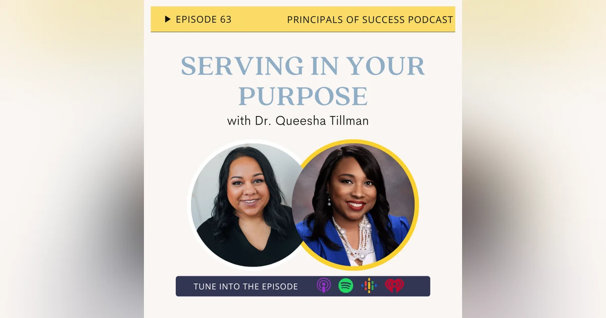 63: Serving In Your Purpose with Queesha Tillman