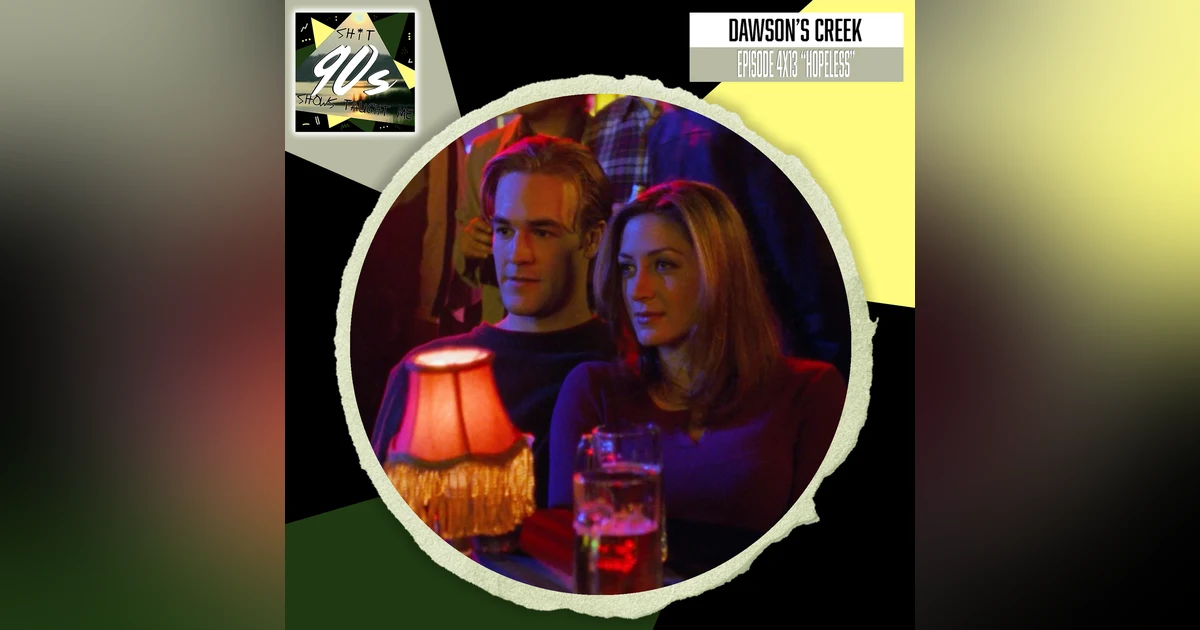 Dawson's Creek: Season 4 Episode 13 - Hopeless