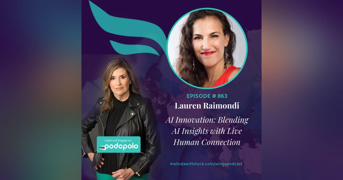 Blending AI Insights with Human Connection: Entrepreneur Lauren Raimondi on the Power of AI in Community Building
