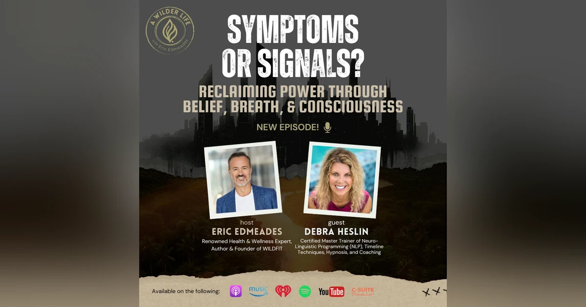 Episode 7: Symptoms or Signals? Reclaiming Power Through Belief, Breath, and Consciousness