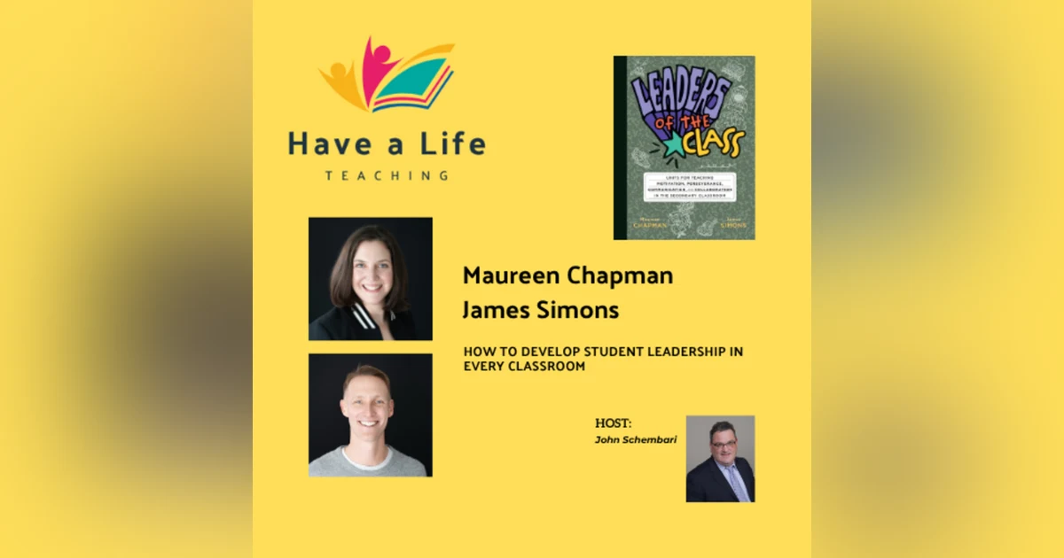 How to Develop Student Leadership in Every Classroom (Maureen Chapman and James Simons)
