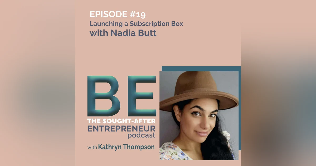 Using Her Why to Launch a Luxury Craft Subscription Box with  Nadia Butt