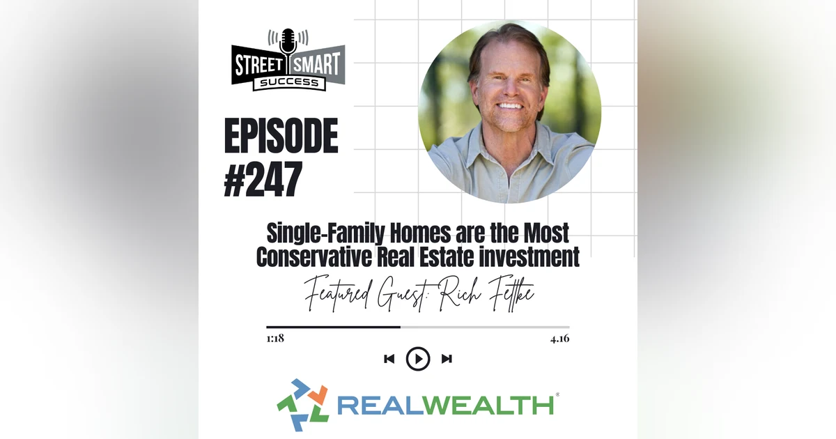247: Single Family Homes Are The Most Conservative Real Estate Investment