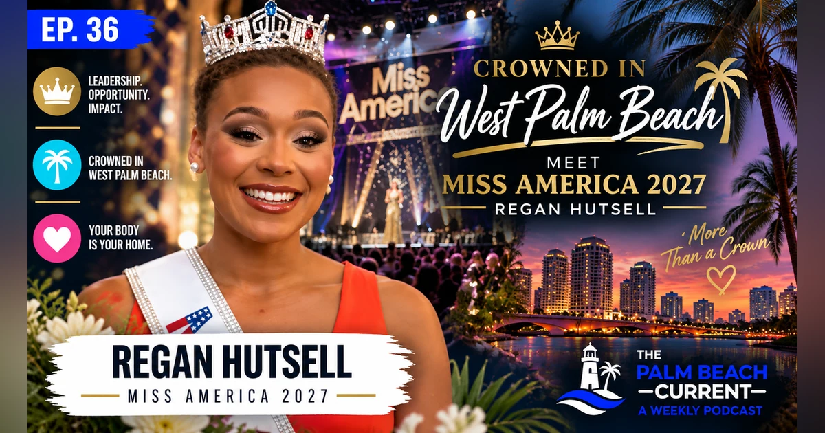 Regan Hutsell, Crowned Miss America in W Palm Beach Ep. 36