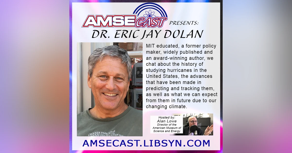 AMSEcast with guest Dr. Eric Jay Dolan