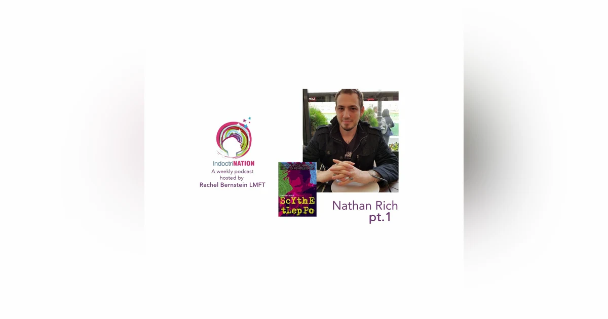 Third Generation Scientology w/ Nathan Rich,  ex-Scientology - S2E9pt1