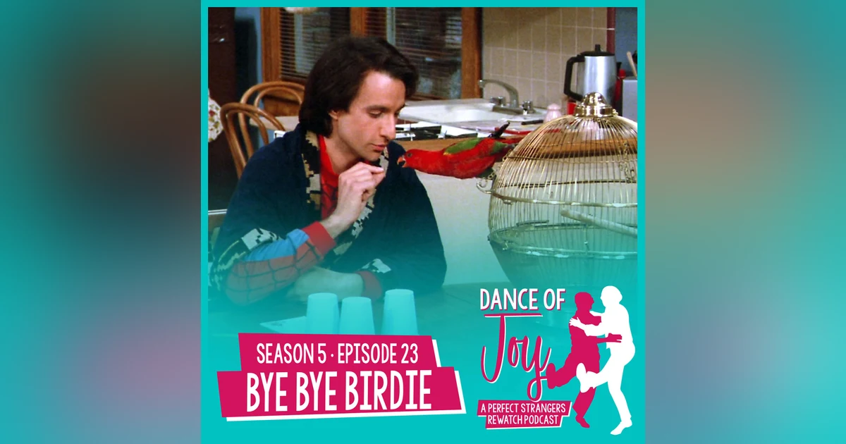 Bye Bye Birdie - Perfect Strangers S5 E23