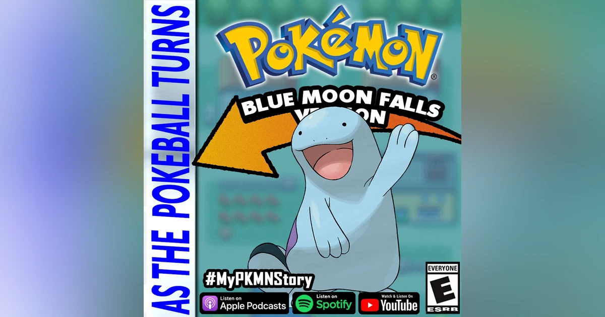 "Quagsire's Time Capsule" ft. Blue Moon Falls | TRAINER'S EYE #138