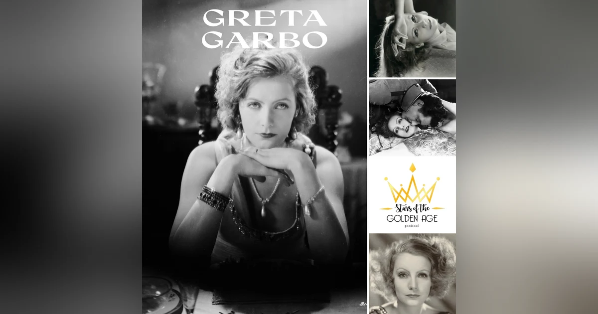 Greta Garbo (Part One)