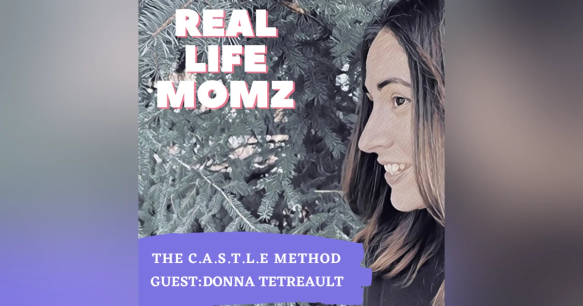 The C.A.S.T.L.E Method with Donna Tetreault