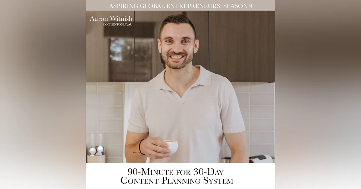 Season 9 Starts! 👀 Aaron Witnish 🇦🇺 Shares His 90-Minute for 30-Day Content Planning System with Favour Obasi-ike