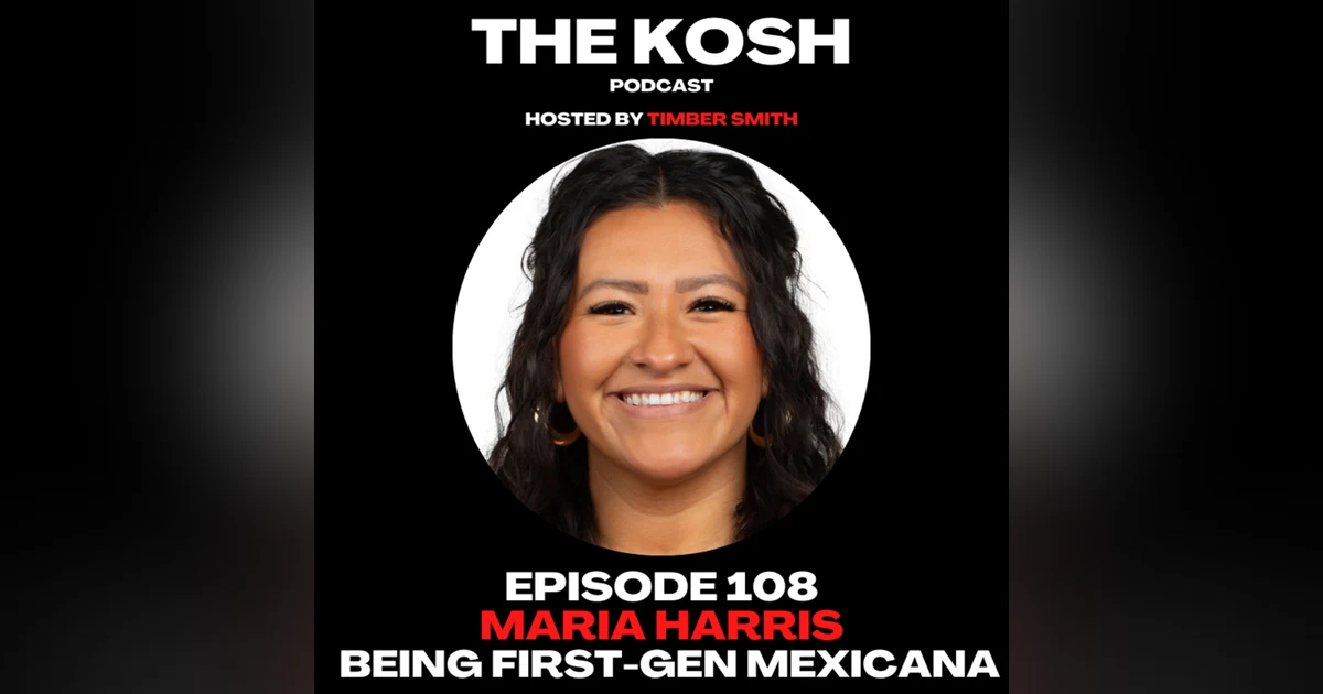 Episode 113: Maria Harris - Being First-Gen Mexicana