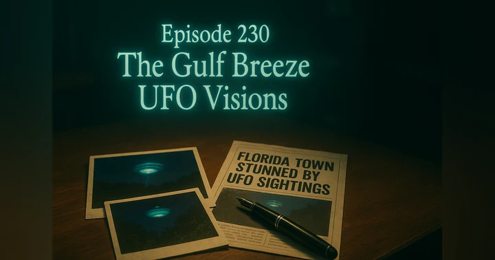 image for Gulf Breeze UFO Visions: Lights, Messages & Mystery | Ep 230