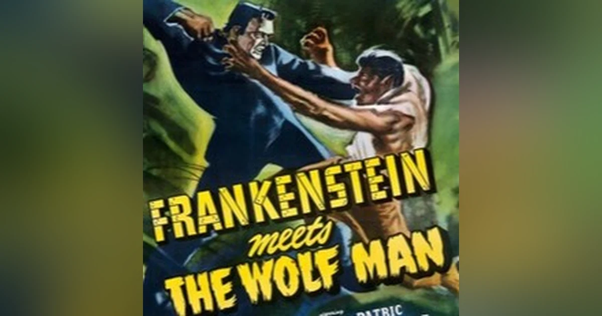 FRANKENSTEIN MEETS THE WOLF MAN
