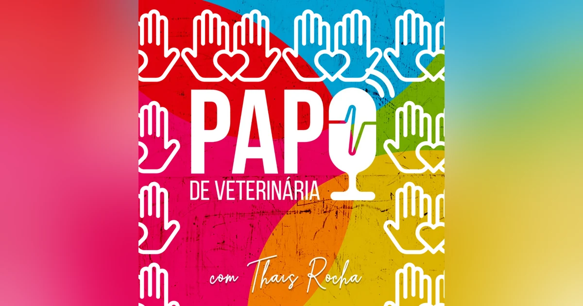 Para trabalhar o bem-estar animal, veterinários precisam cuidar de sua saúde mental, com Paula Valente