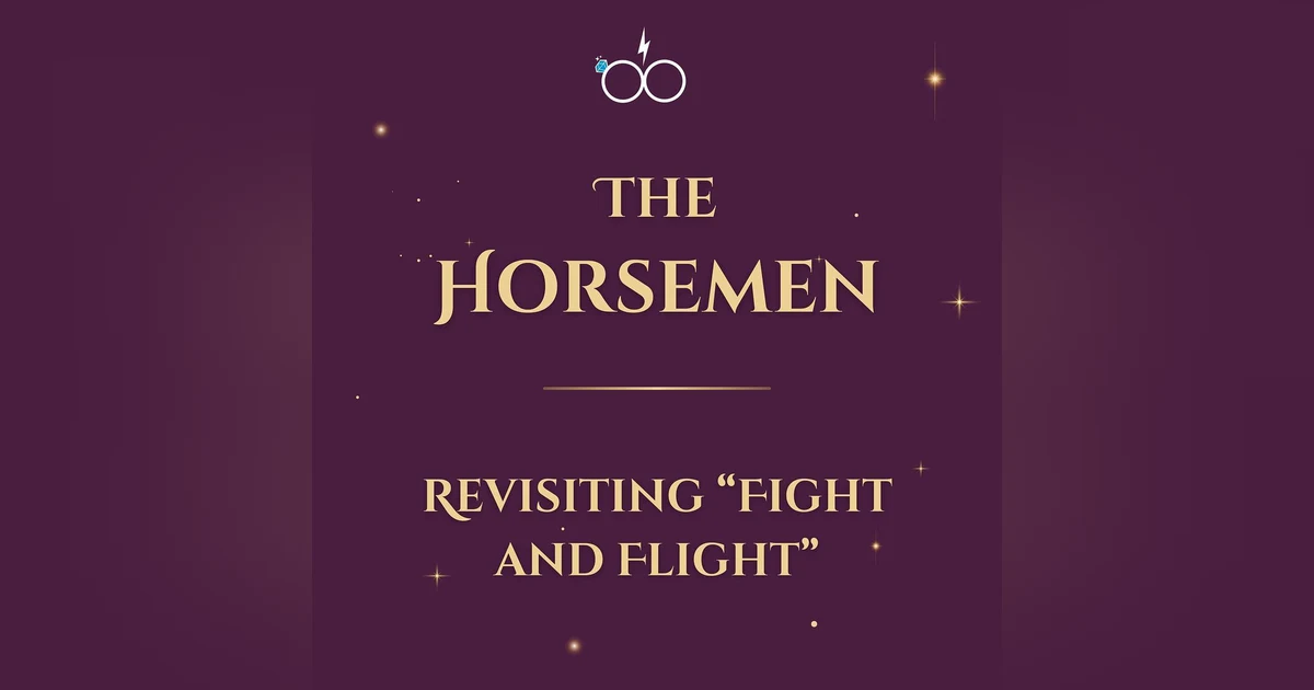 The Horsemen: Revisiting Book 5's "Fight and Flight"