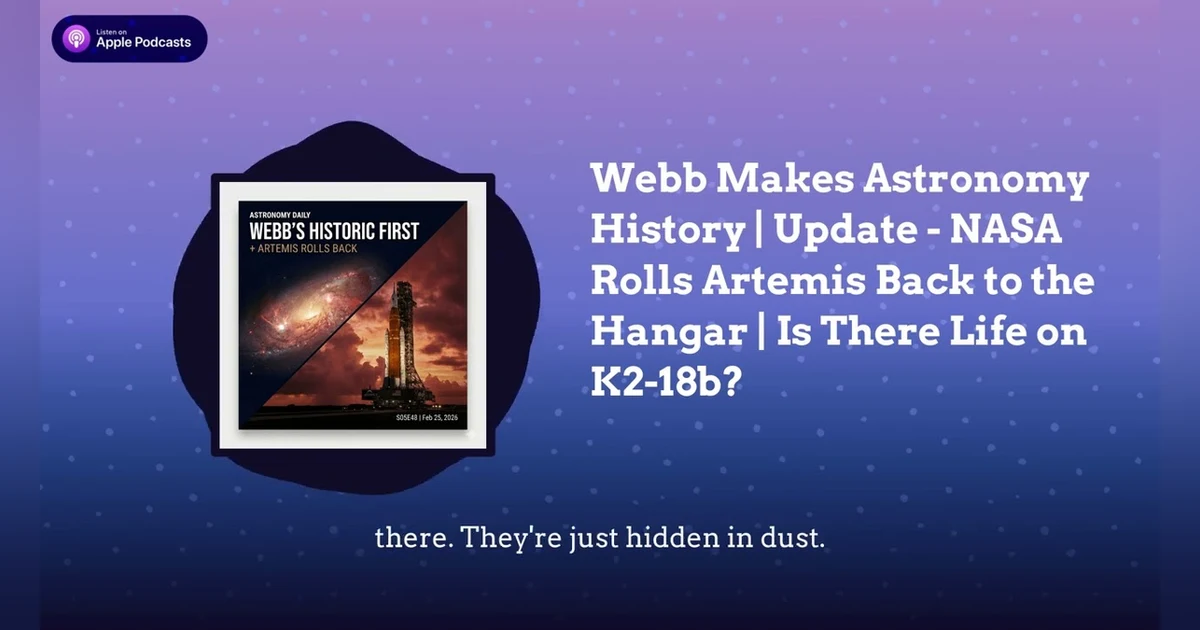 Webb Makes Astronomy History | Update - NASA Rolls Artemis Back to the Hangar | Is There Life on...