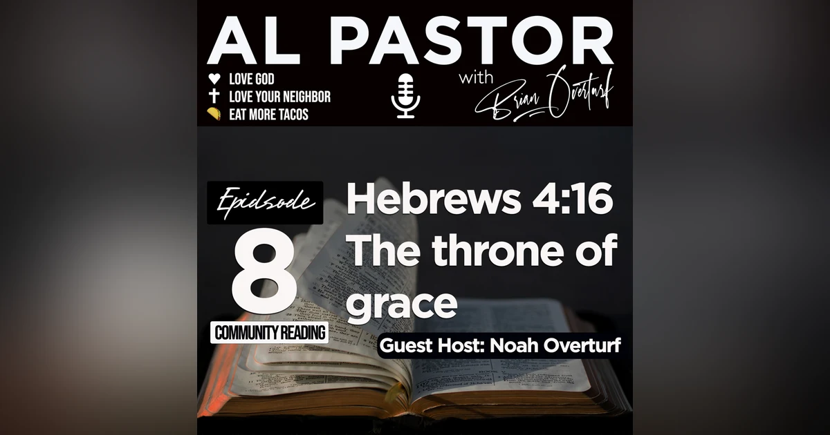 #8 - Hebrews 4:16 - Throne of Grace - Prayer