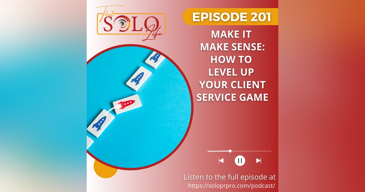 Make it Make Sense: How to Level Up Your Client Service Game
