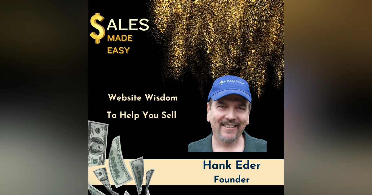 Website Wisdom to Help You Sell With Hank Eder