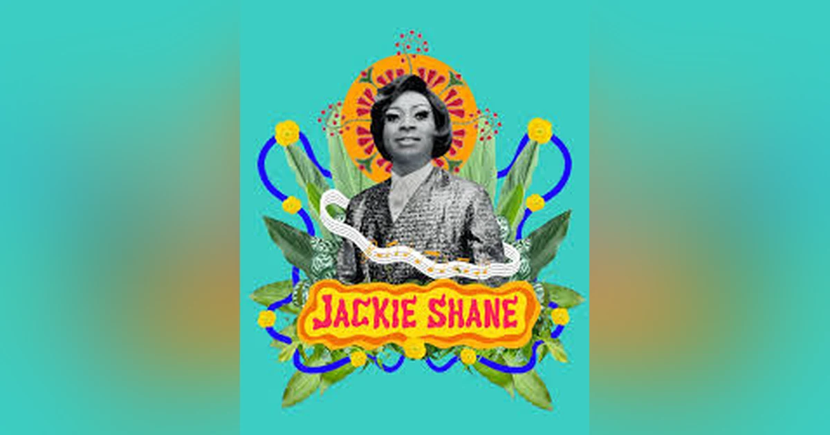 Remembering Jackie Shane with Michael Mabbott & Lucah Rosenberg-Lee