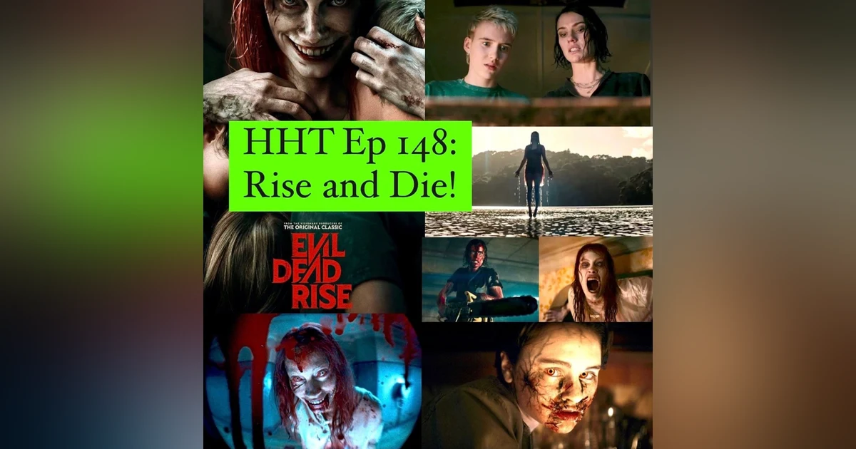Ep 148: Rise and Die!