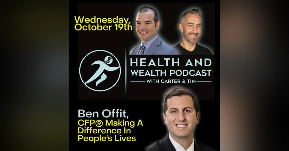 Carter Wilcoxson, Making A Difference In People's Lives with Ben Offit, CFP