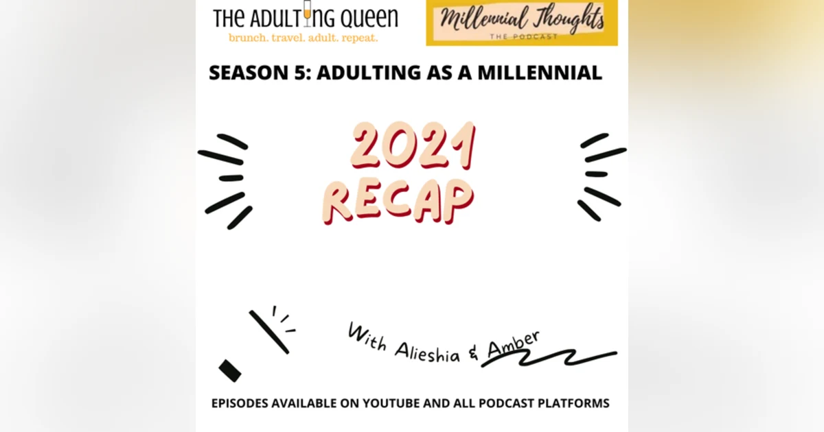 Millennial Diaries: 2021 Recap & 2022 Goals